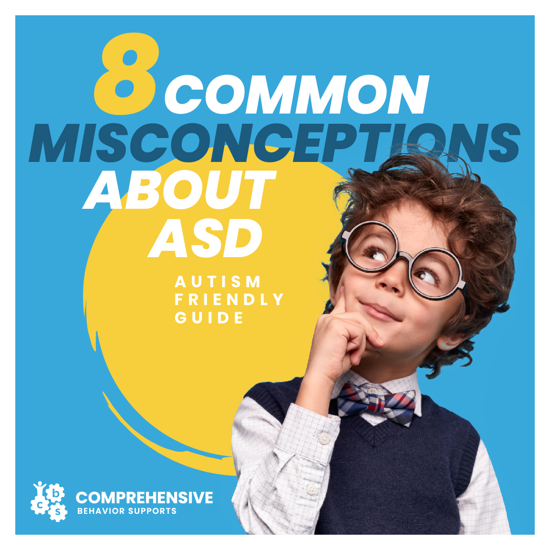 8 Misconceptions About Autism Spectrum Disorder-CBSupports